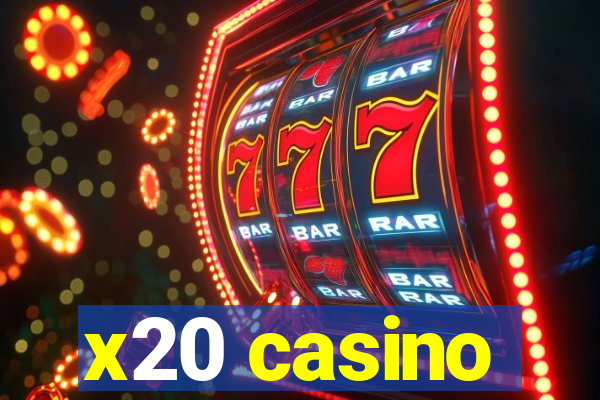 x20 casino